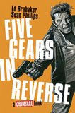 FIVE GEARS IN REVERSE A C RIMINAL BOOK HC (MR)