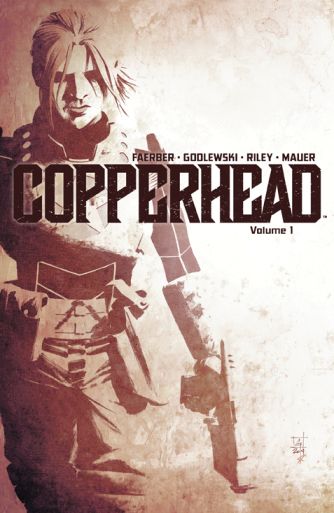 Copperhead Tp Vol 01 A New She riff In Town