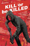 Kill Or Be Killed Tp Vol 02 (M r)