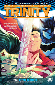 Trinity Tp Vol 01 Better Toget her (Rebirth)