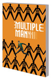 Multiple Man Tp It All Makes S ense In The End