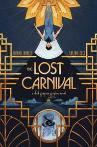 Lost Carnival A Dick Grayson G raphic Novel Tp