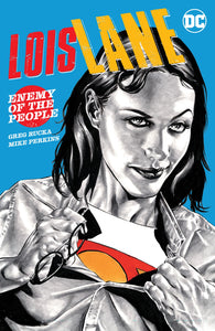 Lois Lane Enemy Of The People Tp