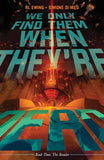 We Only Find Them When Theyre Dead Tp Vol 02