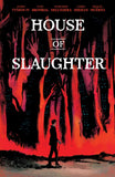 House Of Slaughter Tp Vol 01 D iscover Now Ed
