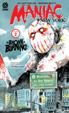 Maniac Of New York Tp Vol 02 B ronx Is Burning (C: 0-1-1)