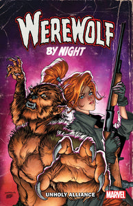 Werewolf By Night Unholy Allia nce Tp