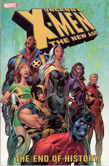 Uncanny X-Men New Age Tp Vol 0 1 End Of History