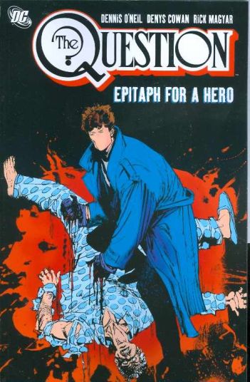 Question Tp Vol 03 Epitaph For A Hero